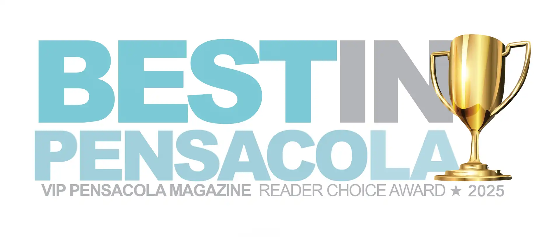 Best in Pensacola, VIP Pensacola Magazine Reader Choice Award 2025